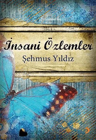 İnsani Özlemler – Şehmus Yıldız – Cinius Yayınları kitap kapağı