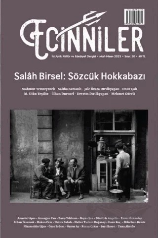 Ecinniler: İki Aylık Kültür ve Edebiyat Dergisi Sayı: 20 Salah Birsel: Sözcük Hokkabazı Mart - Nisan 2023 – Sardes Yayınları kitap kapağı