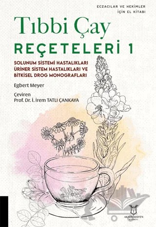 Tıbbi Çay Reçeteleri 1 – Egbert Meyer – Akademisyen Kitabevi kitap kapağı
