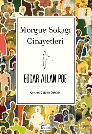 Morgue Sokağı Cinayetleri – Edgar Allan Poe – Koridor Yayıncılık kitap kapağı