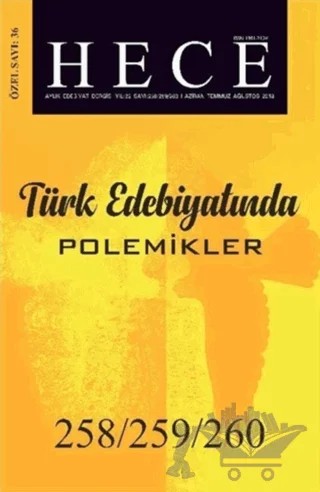Hece Aylık Edebiyat Dergisi Türk Edebiyatında Polemikler Özel Sayısı: 258/259/260 Haziran-Temmuz-Ağustos 2018 (Ciltli) – Hece Dergisi kitap kapağı