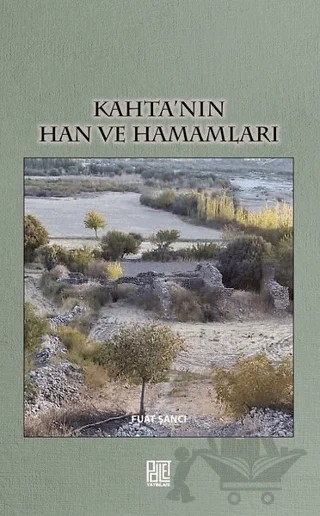 Kahta’nın Han ve Hamamları – Fuat Şancı – Palet Yayınları kitap kapağı
