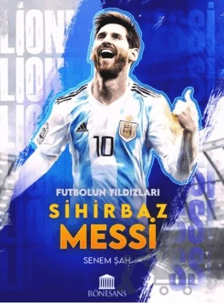 Sihirbaz Messi – Senem Şah – Rönesans Yayınları kitap kapağı