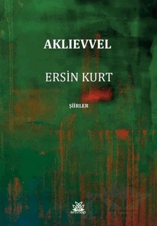 Aklıevvel – Ersin Kurt – Artshop Yayıncılık kitap kapağı
