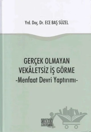 Gerçek Olmayan Vekaletsiz İş Görme – Ece Baş Süzel – On İki Levha Yayınları kitap kapağı