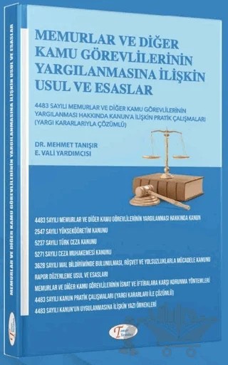 Memurlar ve Diğer Kamu Görevlilerinin Yargılanmasına İlişkin Usul ve Esaslar – Mehmet Tanışır – Tanışır Yayınları kitap kapağı