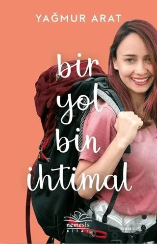 Bir Yol Bin İhtimal – Yağmur Arat – Nemesis Kitap kitap kapağı
