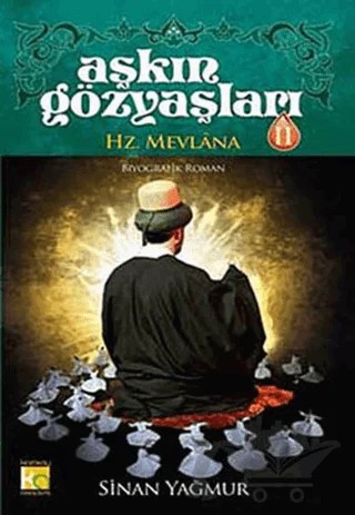 Hz. Mevlana – Sinan Yağmur – Karatay Akademi kitap kapağı