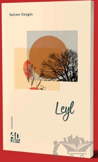 Leyl – Selcen Gezgin – 40 Kitap kitap kapağı