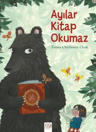 Ayılar Kitap Okumaz – Emma Chichester Clark – 1001 Çiçek Kitaplar kitap kapağı