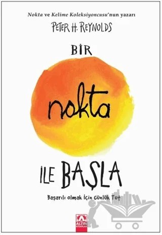 Bir Nokta İle Başla – Peter H. Reynolds – Altın Kitaplar kitap kapağı