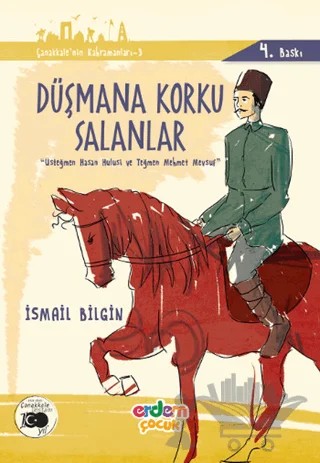 Düşmana Korku Salanlar - Çanakkale'nin Kahramanları 3 – İsmail Bilgin – Erdem Çocuk kitap kapağı
