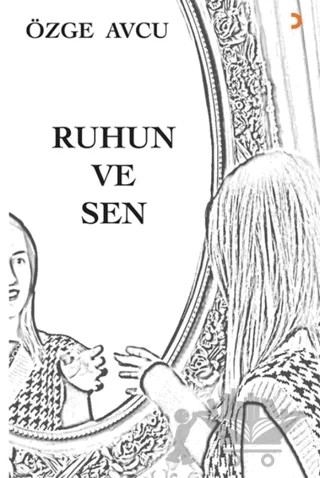 Ruhun ve Sen – Özge Avcu – Cinius Yayınları kitap kapağı