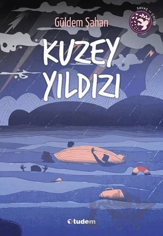 Kuzey Yıldızı – Güldem Şahan – Tudem Yayınları kitap kapağı