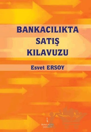 Bankacılıkta Satış Kılavuzu – Esvet Ersoy – İkinci Adam Yayınları kitap kapağı