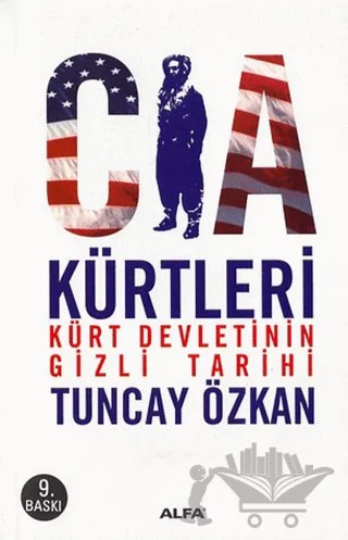 CIA Kürtleri – Tuncay Özkan – Alfa Yayınları kitap kapağı