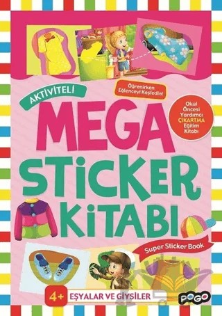 Aktiviteli Mega Sticker Kitabı - Eşyalar ve Giysiler – Kolektif – Pogo Çocuk kitap kapağı