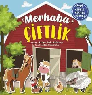 Merhaba Çiftlik (Cırt Cırtlı Hikaye Kitabı) – Asiye Aslı Aslaner – Sincap Kitap kitap kapağı