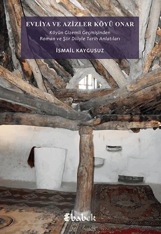 Evliya ve Azizler Köyü Onar – İsmail Kaygusuz – Babek Yayınları kitap kapağı