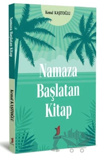 Namaza Başlatan Kitap – Kemal Kaşıtoğlu – Demlik Yayınları kitap kapağı