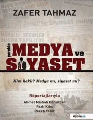 Yerelde Medya ve Siyaset – Zafer Tahmaz – AjanSis Yayıncılık kitap kapağı