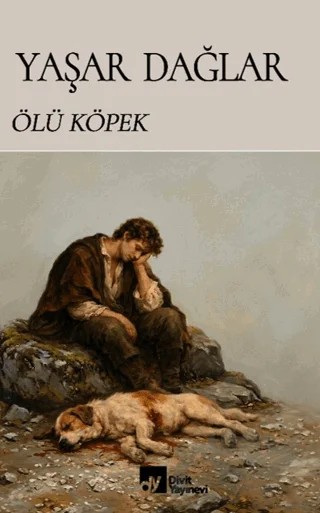 Ölü Köpek – Yaşar Dağlar – Divit Kitabevi kitap kapağı