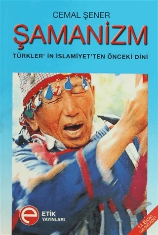 Şamanizm – Cemal Şener – Etik Yayınları kitap kapağı