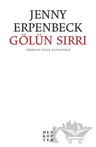 Gölün Sırrı – Jenny Erpenbeck – Helikopter Yayınları kitap kapağı