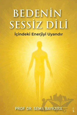Bedenin Sessiz Dili – Sema Baykara – İkinci Adam Yayınları kitap kapağı