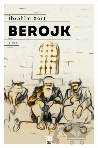 Berojk – İbrahîm Xort – Lis Basın Yayın kitap kapağı