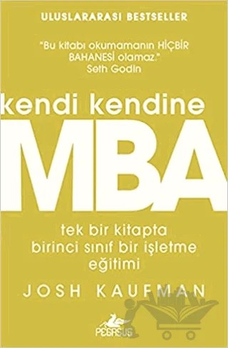 Kendi Kendine MBA – Josh Kaufman – Pegasus Yayınları kitap kapağı