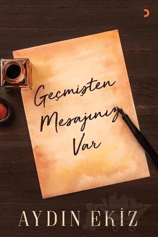 Geçmişten Mesajınız Var – Aydın Ekiz – Cinius Yayınları kitap kapağı