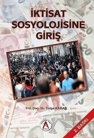 İktisat Sosyolojisine Giriş – Tolga Kabaş – Akademisyen Kitabevi kitap kapağı