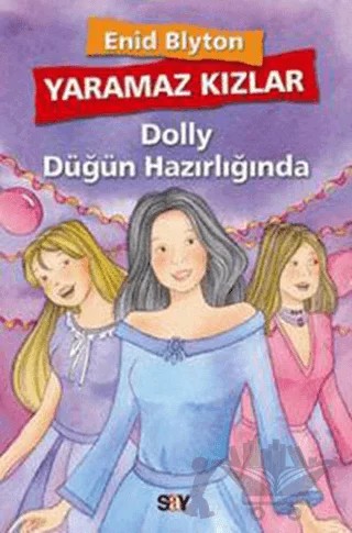 Dolly Düğün Hazırlığında – Enid Blyton – Say Çocuk kitap kapağı