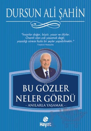 Bu Gözler Neler Gördü – Dursun Ali Şahin – Hayat Yayınları kitap kapağı
