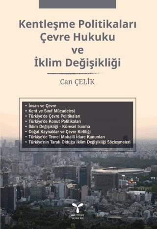 Kentleşme Politikaları Çevre Hukuku Ve Klim Değişikliği – Can Çelik – Umuttepe Yayınları kitap kapağı