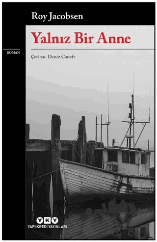 Yalnız Bir Anne – Roy Jacobsen – Yapı Kredi Yayınları kitap kapağı