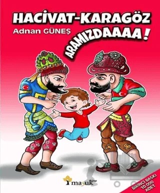 Hacivat - Karagöz Aramızdaaaa! – Adnan Güneş – Maşuk Kitap kitap kapağı