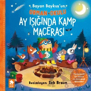Bayan Baykuş'un Orman Okulu - Ay Işığında Kamp Macerası – Ruth Symons – Eksik Parça Yayınları kitap kapağı