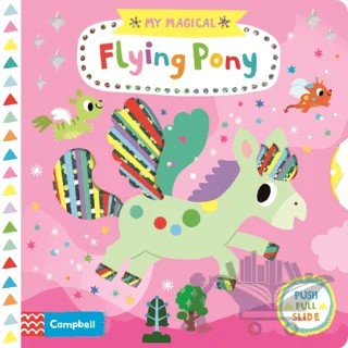 My Magical Flying Pony – Kolektif – Campbell kitap kapağı