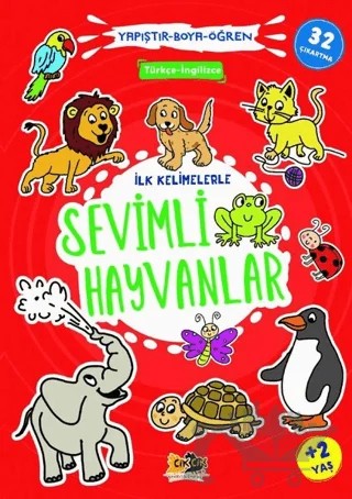 İlk Kelimelerle Sevimli Hayvanlar - Yapıştır-Boya-Öğren – Kolektif – Cik Cik Yayınları kitap kapağı