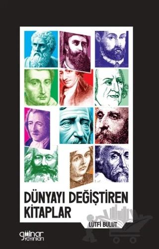 Dünyayı Değiştiren Kitaplar – Lütfi Bulut – Gülnar Yayınları kitap kapağı