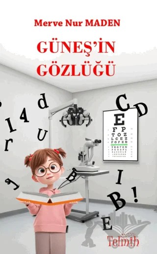 Güneş'in Gözlüğü – Merve Nur Maden – Telmih Kitap kitap kapağı