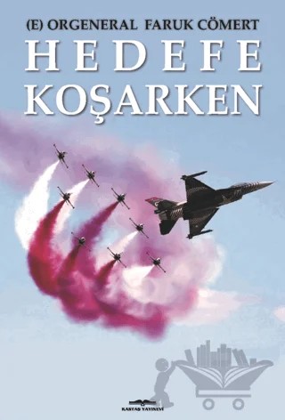 Hedefe Koşarken – Faruk Cömert – Kastaş Yayınları kitap kapağı