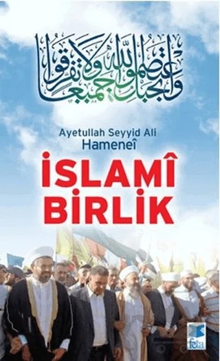 İslami Birlik – Ayetullah Seyyid Ali Hamenei – Feta Yayıncılık kitap kapağı