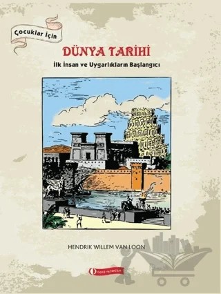 Çocuklar İçin Dünya Tarihi – Hendrik Willem Van Loon – ODTÜ Geliştirme Vakfı Yayıncılık kitap kapağı