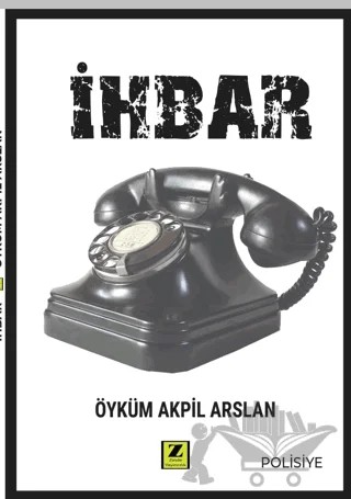 İhbar – Öyküm Akpil Arslan – Zinde Yayıncılık kitap kapağı