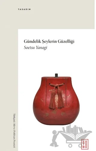 Gündelik Şeylerin Güzelliği – Soetsu Yanagi – Ketebe Yayınları kitap kapağı