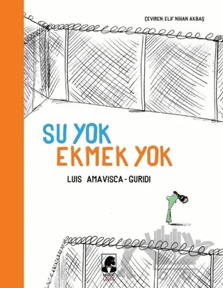 Su Yok Ekmek Yok – Luis Amavisca – Küsurat Yayınları kitap kapağı
