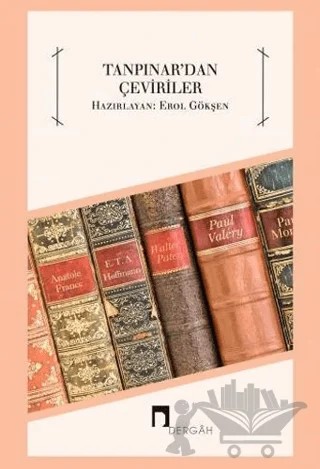 Tanpınar'dan Çeviriler – Erol Gökşen – Dergah Yayınları kitap kapağı